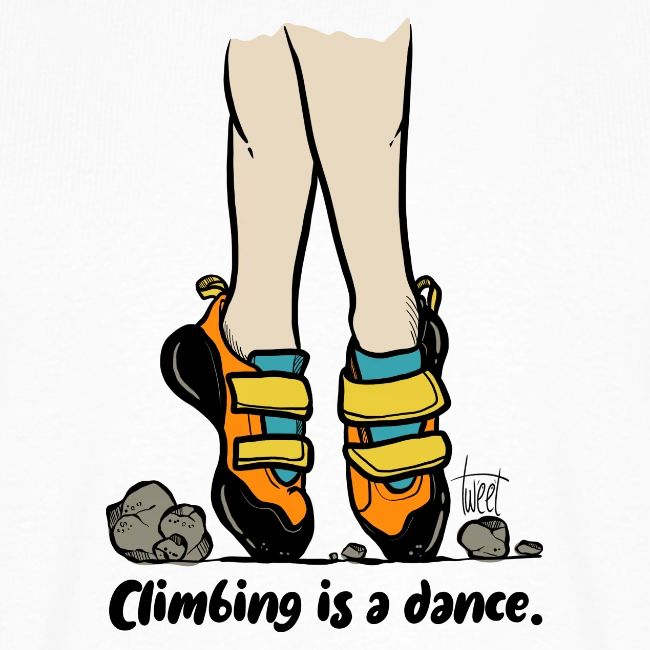 Climbing is a Dance - colored kletter t-shirt, climbing t-shirt, climbing merchs, kletter merchs, rock climbing, bouldering, hiking, nature lover, outdoor sport